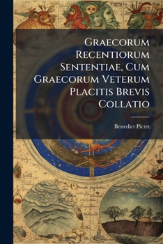 Paperback Graecorum Recentiorum Sententiae, Cum Graecorum Veterum Placitis Brevis Collatio Book