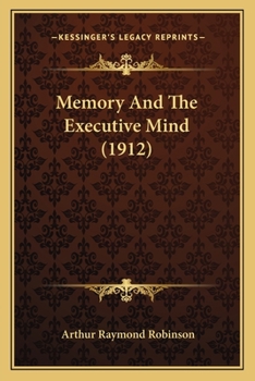 Paperback Memory And The Executive Mind (1912) Book