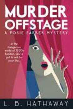 Murder Offstage - Book #1 of the Posie Parker Mystery
