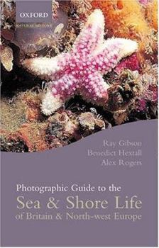 Paperback Photographic Guide to Sea and Shore Life of Britain and North-West Europe Book