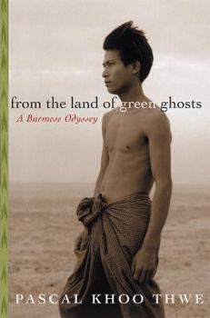 Hardcover From the Land of Green Ghosts: A Burmese Odyssey Book