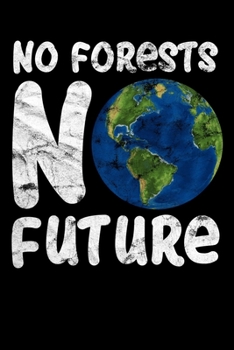 No Forests - No Future: Kalender 2020 (Jahres, Monats und Wochenplaner) DIN A5 - 120 Seiten