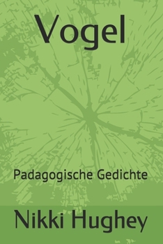 Paperback Vogel: Padagogische Gedichte [German] Book