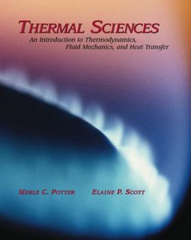 Hardcover Thermal Sciences: An Introduction to Thermodynamics, Fluid Mechanics, Heat Transfer [With CDROM] Book