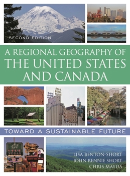 Hardcover A Regional Geography of the United States and Canada: Toward a Sustainable Future Book