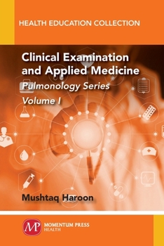 Paperback Clinical Examination and Applied Medicine, Volume I: Pulmonology Series Book