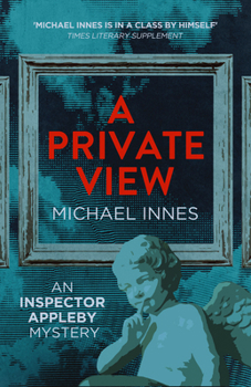 A Private View - Book #13 of the Sir John Appleby