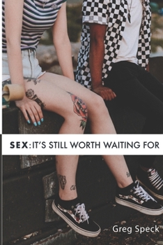 Paperback Sex: It's Still Worth Waiting For Book