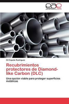 Paperback Recubrimientos Protectores de Diamond-Like Carbon (DLC) [Spanish] Book