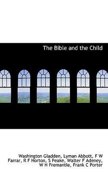 Paperback The Bible and the Child Book