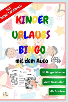 Kinder Urlaubs Bingo MIT DEM AUTO (KaLi Books) (Kinder Urlaubs Bingo (KaLi Books)) (German Edition)
