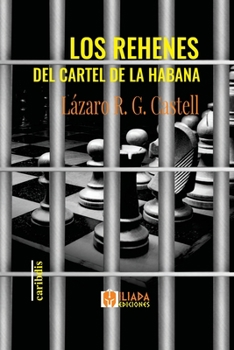 Paperback Los rehenes del cartel de La Habana [Spanish] Book
