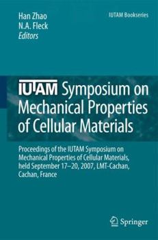 Paperback Iutam Symposium on Mechanical Properties of Cellular Materials: Proceedings of the Iutam Symposium on Mechanical Properties of Cellular Materials, Hel Book