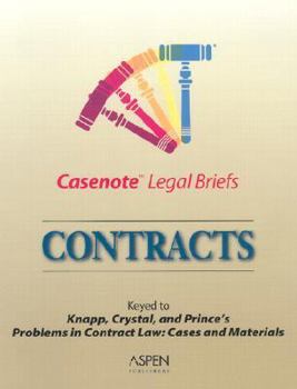 Paperback Contracts: Keyed to Knapp, Crystal, and Prince's Problems in Contract Law: Cases and Materials Book