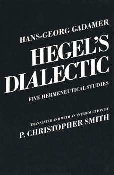 Paperback Hegel's Dialectic: Five Hermeneutical Studies Book