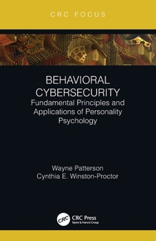 Paperback Behavioral Cybersecurity: Fundamental Principles and Applications of Personality Psychology Book