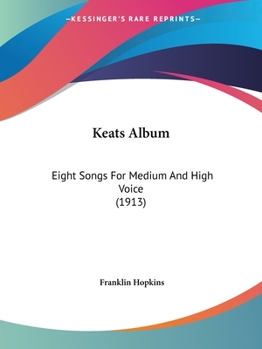 Paperback Keats Album: Eight Songs For Medium And High Voice (1913) Book