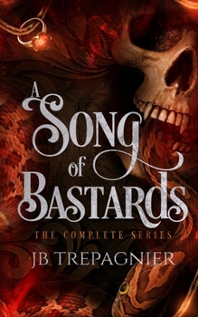 Paperback A Song of Bastards: The Complete Series Book
