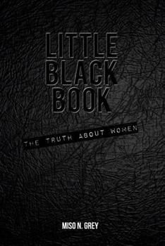 Paperback Little Black Book: The Truth About Women Book