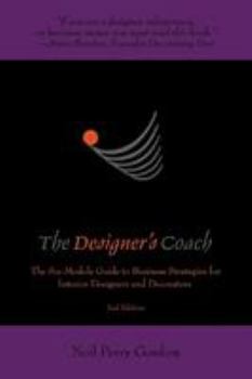 Paperback The Designer's Coach: Business Strategies for Interior Designers and Decorators Book