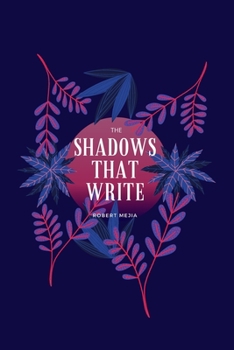 Paperback The Shadows That Write Book