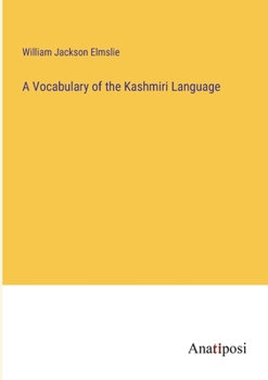 Paperback A Vocabulary of the Kashmiri Language Book