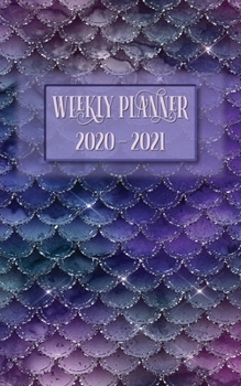 Weekly Planner 2020 2021: 2 Year Weekly Daily Schedule Organizer / 5 x 8 Agenda Calendar / Year At A Glance / Purple Mermaid Design
