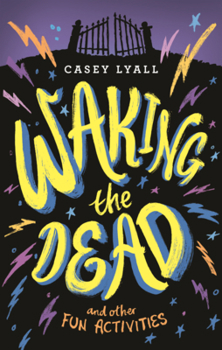 Library Binding Waking the Dead and Other Fun Activities Book