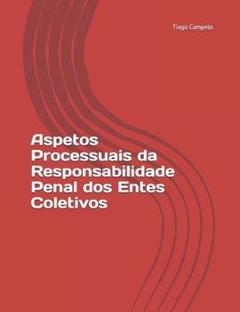 Paperback Aspetos Processuais da Responsabilidade Penal dos Entes Coletivos [Portuguese] Book
