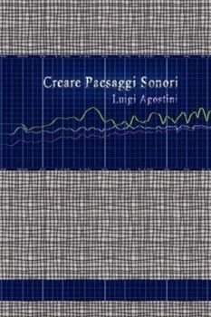 Paperback Creare Paesaggi Sonori [Italian] Book