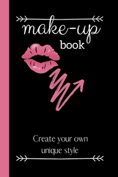 Paperback Make-up Book: Cute Makeup Chart Planner 100 pages, Organiser, White Paper, Notebook, Students, Blogger, Vlogger Artist Book