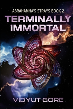 Paperback Terminally Immortal: What if you couldn't trust your mind? Book
