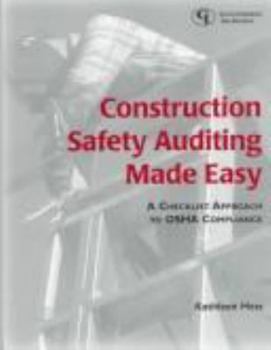Paperback Construction Safety Auditing Made Easy: A Checklist Approach to OSHA Compliance: A Checklist Approach to OSHA Compliance Book