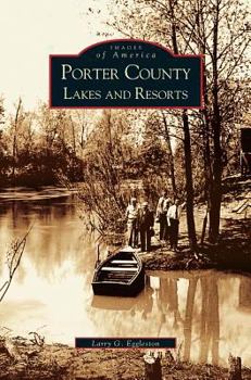Hardcover Porter County Lakes and Resorts Book