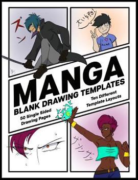 Paperback Manga Blank Drawing Templates: Ten Different Template Layouts; Single-Sided Drawing Comic Panel Pages Book