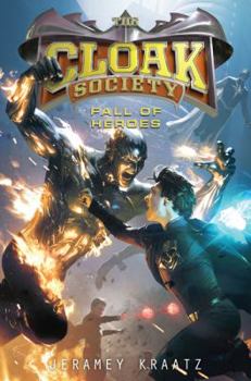 Fall of Heroes - Book #3 of the Cloak Society