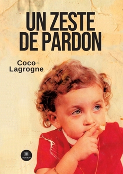 Paperback Un zeste de pardon [French] Book