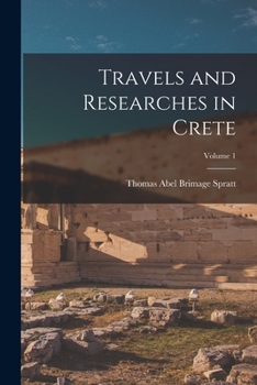 Paperback Travels and Researches in Crete; Volume 1 Book