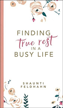 Paperback Finding True Rest in a Busy Life Book