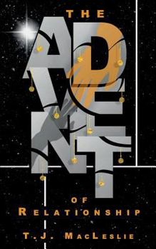 Paperback The Advent of Relationship Book