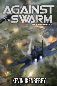 Against The Swarm (The Buzzer War)