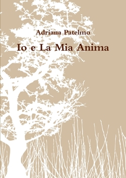 Paperback Io e La Mia Anima [Italian] Book