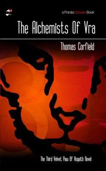 Paperback The Alchemists Of Vra: The Third Velvet Paw of Asquith Novel Book