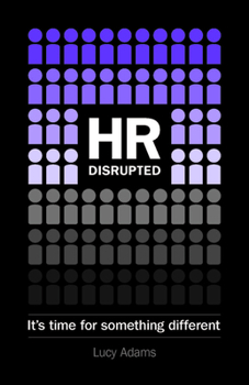 Paperback HR Disrupted: It's time for something different Book