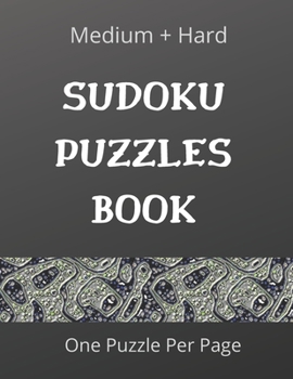 Paperback Sudoku Puzzles Book: Sudoku puzzles book for adults: Medium and Hard Puzzles, Activity Book for Adults, Sudoku, Brain Teasers, One Puzzle p Book