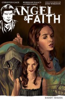 Paperback Angel & Faith: Season 9, Volume 2: Daddy Issues Book
