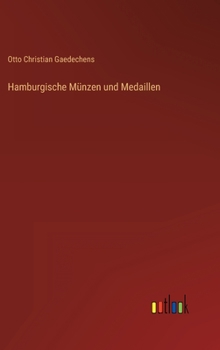 Hamburgische M�nzen und Medaillen