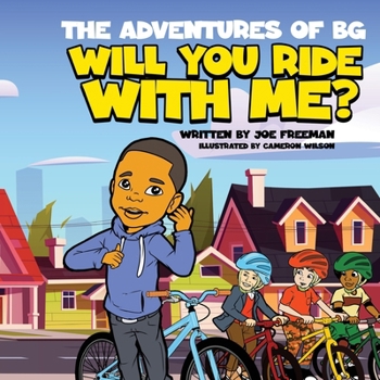 Paperback The Adventures of BG Will You Ride With Me? Book