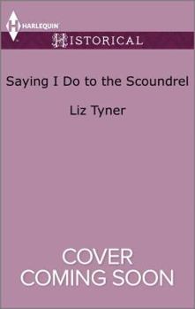 Mass Market Paperback Saying I Do to the Scoundrel Book