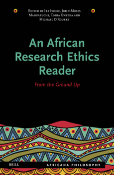 Hardcover An African Research Ethics Reader: From the Ground Up Book